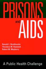 Prisons and AIDS af Ronald L. Braithwaite
