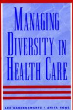 Managing Diversity in Health Care af Lee Gardenswartz