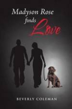 Madyson Rose Finds Love af Beverly Coleman