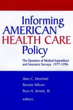 Informing American Health Care Policy af Alan C. Monheit