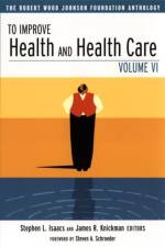 To Improve Health and Health Care af SL Isaacs
