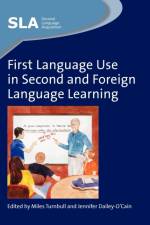 First Language Use in Second and Foreign Language Learning