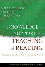 Knowledge to Support the Teaching of Reading af C Snow
