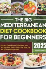 The Big Mediterranean Diet Cookbook for Beginners af Marcie Janes