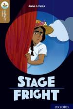 Oxford Reading Tree TreeTops Reflect: Oxford Level 18: Stage Fright af Jane Lawes