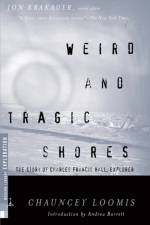 Weird and Tragic Shores af Chauncey Loomis