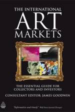 The International Art Markets af James Goodwin