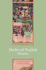 Medieval English Drama af Katie (University of London) Normington