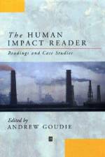 The Human Impact Reader af Andrew S. (University of Oxford Goudie