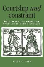 Courtship and Constraint af Diana O'Hara