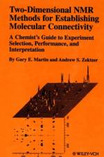 Two-Dimensional NMR Methods for Establishing Molecular Connectivity af G. E. Martin