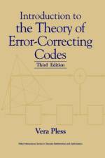 Introduction to the Theory of Error-Correcting Codes af Vera (University of Illinois at Chicago) Pless