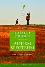 Coach Yourself Through the Autism Spectrum af Ruth Knott-Schroeder