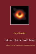 Schwarze Loecher in der Magie af Harry Eilenstein