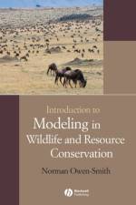Introduction to Modeling in Wildlife and Resource Conservation af Norman (University of the Witwatersrand Owen-Smith