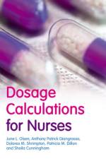 Dosage Calculations for Nurses af June Olsen