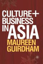 Culture and Business in Asia af Maureen Guirdham