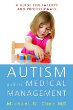 Autism and its Medical Management af Michael Chez