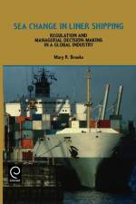 Sea Change in Liner Shipping af M.R. Brooks