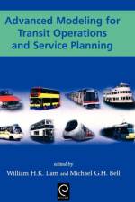 Advanced Modeling for Transit Operations and Service Planning af William H. K. Lam