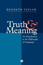 Truth and Meaning af Kenneth (Stanford University) Taylor
