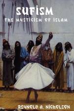 Sufism af Professor Reynold Alleyne Nicholson