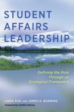 Student Affairs Leadership af Linda Kuk