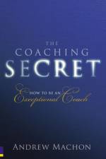 Coaching Secret, The af Andrew Machon