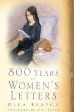 800 Years of Women's Letters af Olga Kenyon
