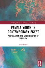 Female Youth in Contemporary Egypt af Dina (The American University in Cairo Hosni
