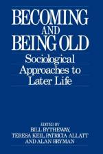 Becoming and Being Old