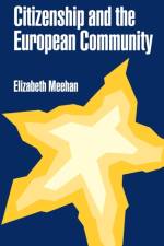Citizenship and the European Community af Elizabeth M Meehan