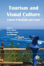 Tourism and Visual Culture, Volume 2