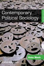 Contemporary Political Sociology af Kate (Goldsmiths College Nash