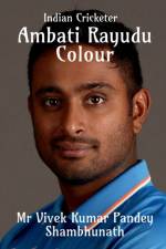 Ambati Rayudu Colour af MR Vivek Kumar Pandey Shambhunath