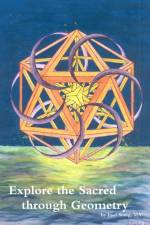 Explore the Sacred Through Geometry af Paul Stang