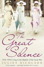 The Great Silence af Juliet Nicolson