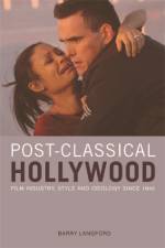 Post-Classical Hollywood af Barry Langford