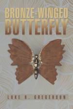 Bronze-Winged Butterfly af Luke R Gregerson