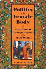 The Politics of the Female Body af Ketu Katrak