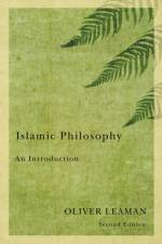Islamic Philosophy af Oliver (Professor of Philosophy and Zantker Professor of Judaic Studies at the University of Kentucky) Leaman
