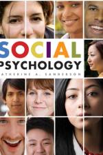 Social Psychology af Catherine A. (Amherst College) Sanderson