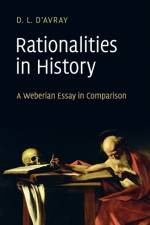 Rationalities in History af D. L. (University College London) d'Avray