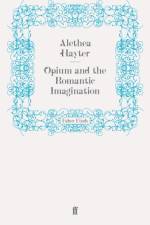 Opium and the Romantic Imagination