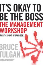 It's Okay to Be the Boss af Bruce (Rainmaker Inc) Tulgan
