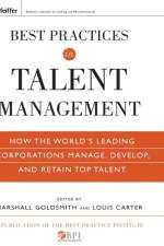Best Practices in Talent Management af Marshall (Consultant to Fortune 500 Corporations) Goldsmith