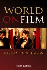 World on Film af Martha P. (Cineaste Magazine) Nochimson