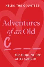 Adventures of an Old CxNT af Helen Prior