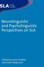 Neurolinguistic and Psycholinguistic Perspectives on SLA