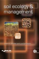 Soil Ecology and Management af Joann (McGill University Whalen